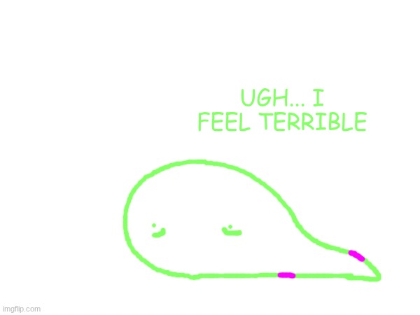 UGH... I FEEL TERRIBLE | made w/ Imgflip meme maker