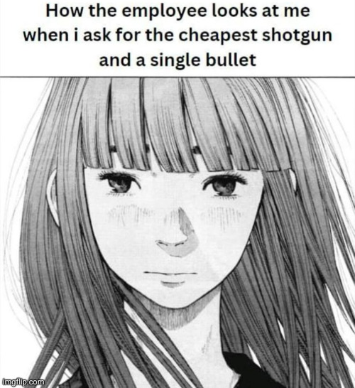 kachow | image tagged in shotgun,suicide,sad,bullet | made w/ Imgflip meme maker