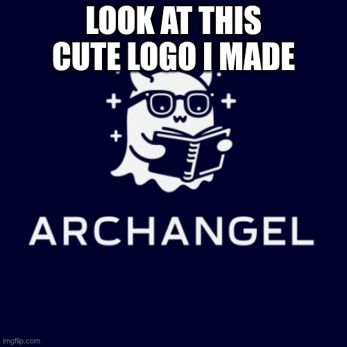 aww | LOOK AT THIS CUTE LOGO I MADE | image tagged in cute | made w/ Imgflip meme maker