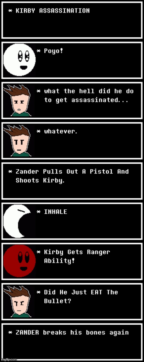 requested by Sankirby | made w/ Imgflip meme maker