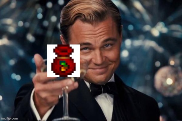 I don't even know what that is but anyway | image tagged in memes,leonardo dicaprio cheers | made w/ Imgflip meme maker