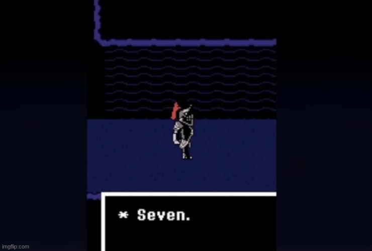 Undyne “Seven” | image tagged in undyne seven | made w/ Imgflip meme maker