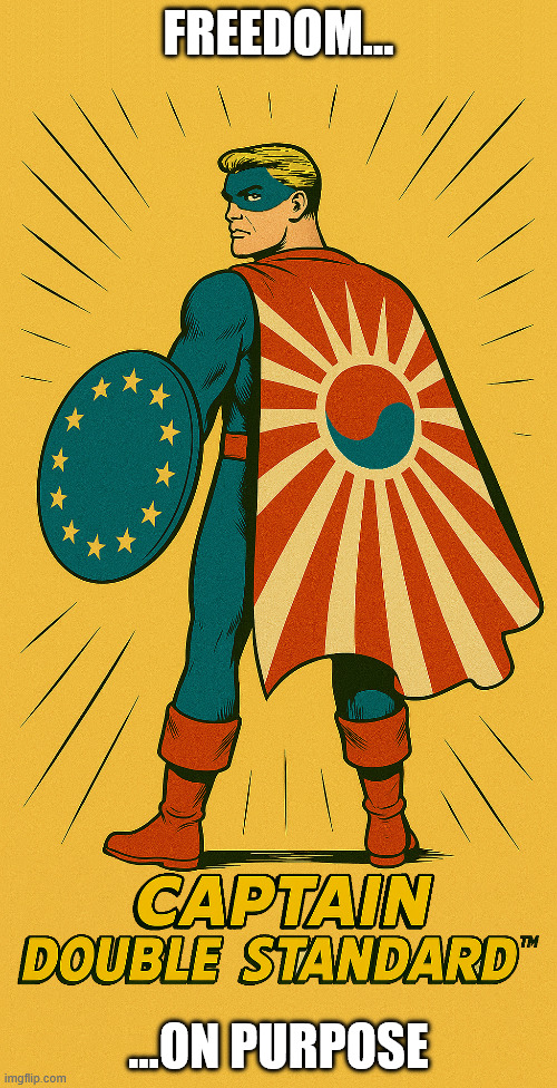 Captain Double Standard | FREEDOM... ...ON PURPOSE | image tagged in captain double standard | made w/ Imgflip meme maker