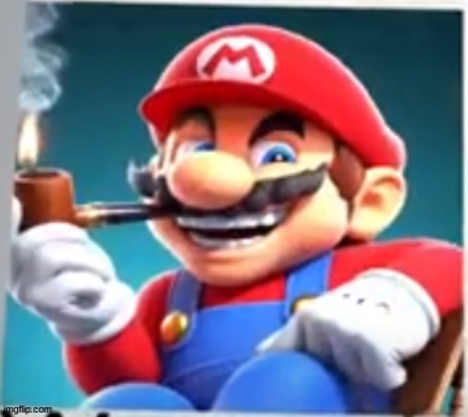 mario evilishly smoking pipe | image tagged in mario evilishly smoking pipe | made w/ Imgflip meme maker