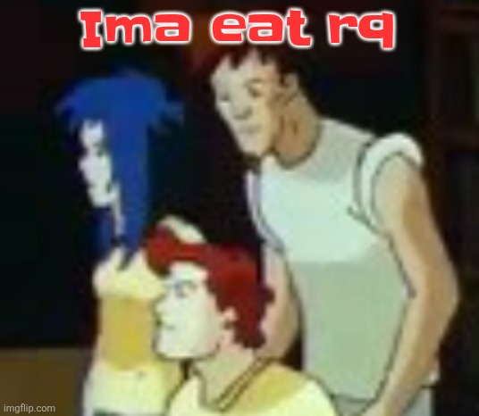 I lwk haven't been eating as much | Ima eat rq | image tagged in qhquqhhuah | made w/ Imgflip meme maker