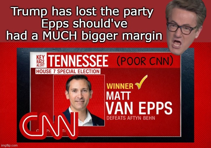 (just like when he didn't flip all the SOLID BLUE states a month ago) | Trump has lost the party 
Epps should've had a MUCH bigger margin | image tagged in epps victory trump meme | made w/ Imgflip meme maker