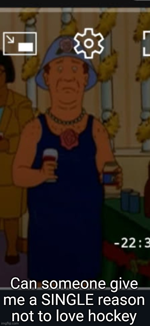 Bill | Can someone give me a SINGLE reason not to love hockey | image tagged in bill | made w/ Imgflip meme maker