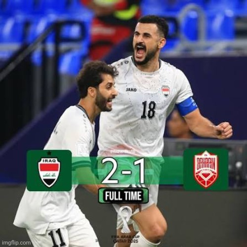 Bro this cup burned to peak even when it just started | image tagged in fifa,arab,iraq,bahrain,soccer | made w/ Imgflip meme maker