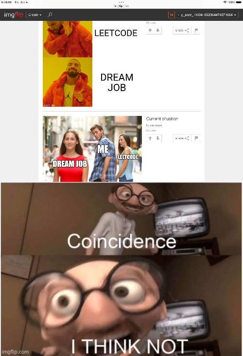 image tagged in coincidence i think not,not a gif,random,not a tag | made w/ Imgflip meme maker