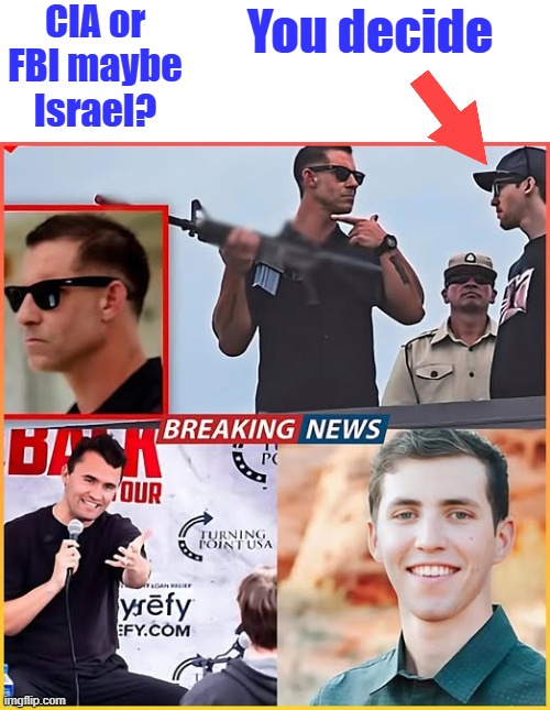 It's the Pinky & the Brain show worldwide. | CIA or FBI maybe Israel? You decide | made w/ Imgflip meme maker