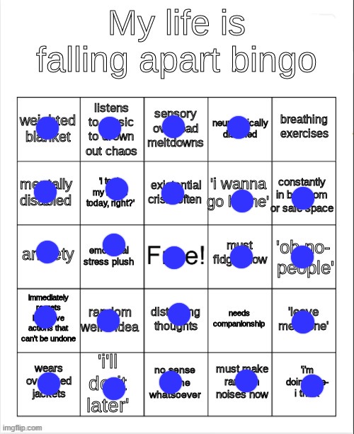 How many bingos do I have again? | image tagged in my life is falling apart bingo | made w/ Imgflip meme maker