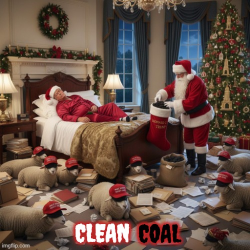 CLEAN COAL | CLEAN COAL | image tagged in clean coal,trump,pollution,toxic,maga,greenhouse gas | made w/ Imgflip meme maker