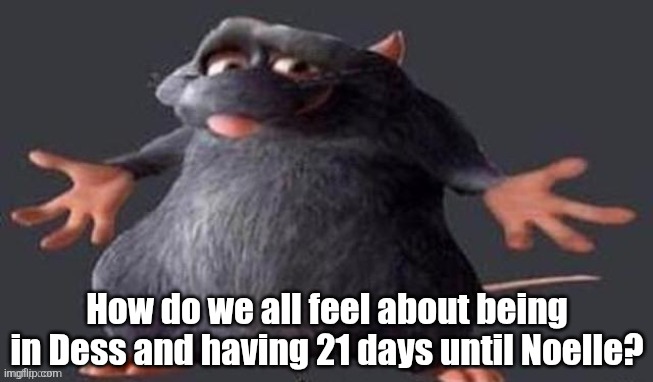I hear a truck in the distance... | How do we all feel about being in Dess and having 21 days until Noelle? | image tagged in shrugging rat,deltarune,christmas,december | made w/ Imgflip meme maker