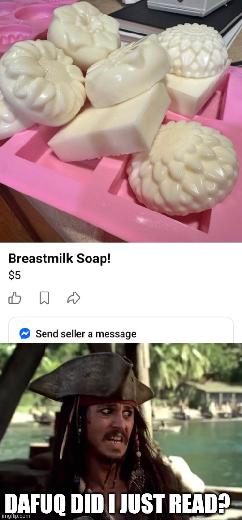 NOT SURE THAT WOULD LAST VERY LONG | DAFUQ DID I JUST READ? | image tagged in jack what,fail,wtf,soap | made w/ Imgflip meme maker