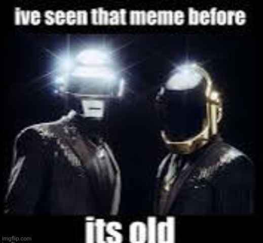 its old | image tagged in tag | made w/ Imgflip meme maker