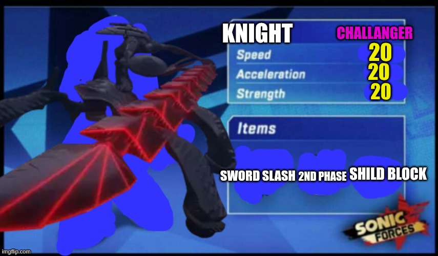 [UPDATED] Sonic Forces Meme Battle | CHALLANGER; KNIGHT; 20; 20; 20; SHILD BLOCK; SWORD SLASH; 2ND PHASE | image tagged in updated sonic forces meme battle | made w/ Imgflip meme maker