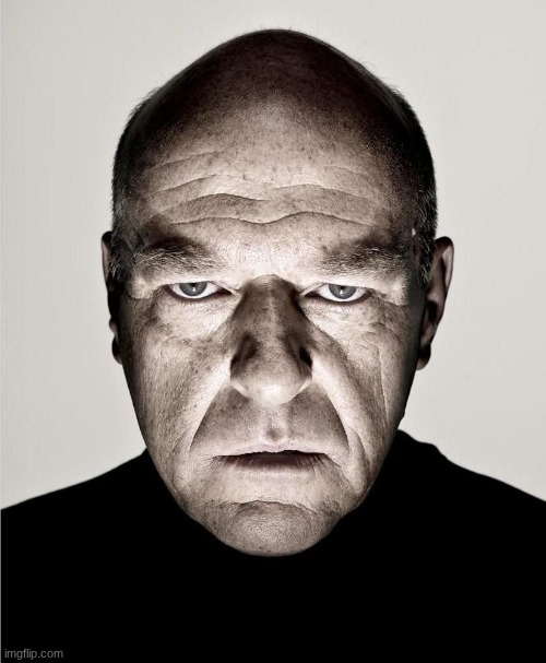 Only upset Dean Norris | image tagged in only upset dean norris | made w/ Imgflip meme maker