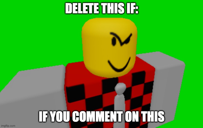 Devesto's side eye | DELETE THIS IF:; IF YOU COMMENT ON THIS | image tagged in devesto's side eye | made w/ Imgflip meme maker