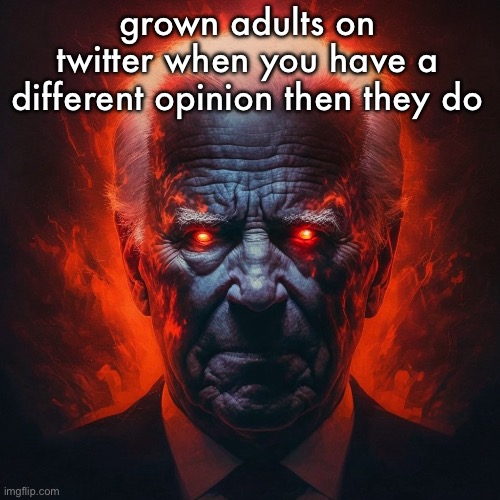 How white people look at you after they lose their marbles | grown adults on twitter when you have a different opinion then they do | image tagged in how white people look at you after they lose their marbles | made w/ Imgflip meme maker