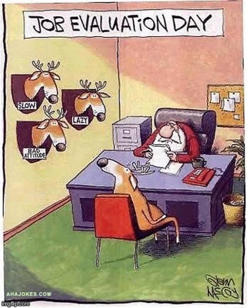 Santa has high standards… | image tagged in repost,comics,santa,reindeer,job interview | made w/ Imgflip meme maker