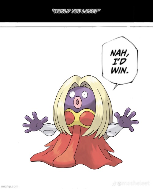 johto pokemon league vs jynx | image tagged in nah id win blank | made w/ Imgflip meme maker