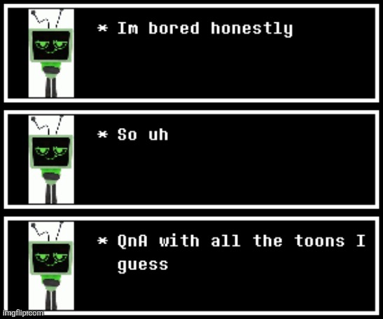 IM DOING A QNA FINALLY | made w/ Imgflip meme maker