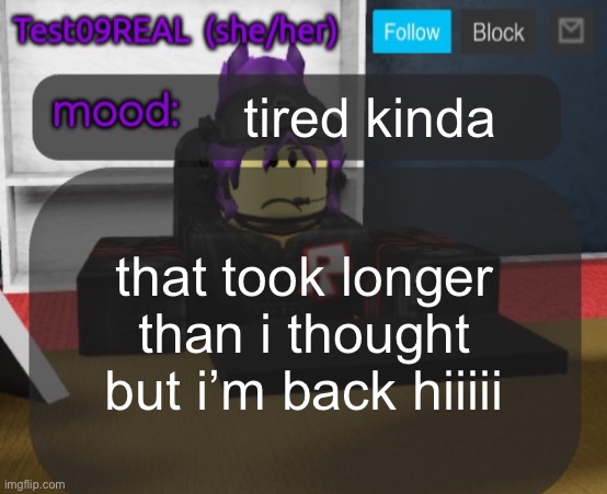 Test09 Jane Doe temp v2 | tired kinda; that took longer than i thought but i’m back hiiiii | image tagged in test09 jane doe temp v2 | made w/ Imgflip meme maker