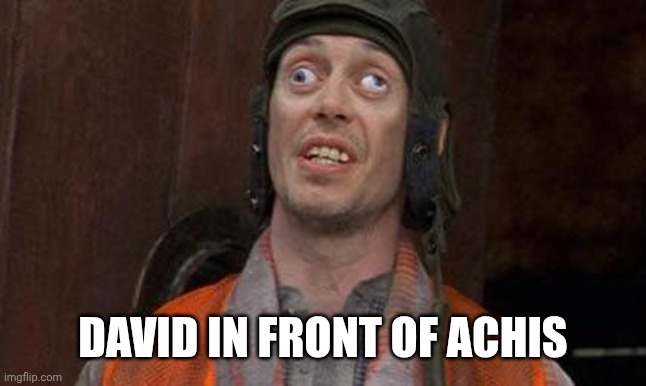 David in front of Achish | DAVID IN FRONT OF ACHIS | image tagged in looks good to me | made w/ Imgflip meme maker