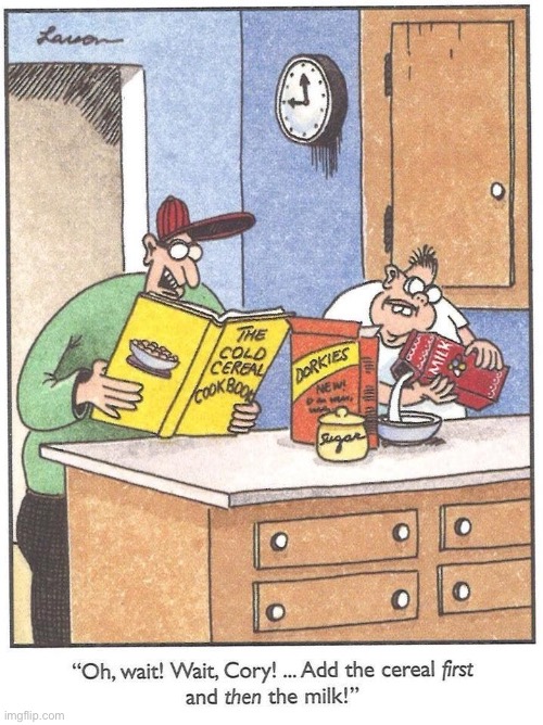 Good thing they had that cookbook… | image tagged in the far side,comics,cereal,milk,dorks | made w/ Imgflip meme maker