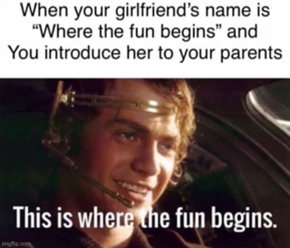 Repost | image tagged in this is where the fun begins | made w/ Imgflip meme maker