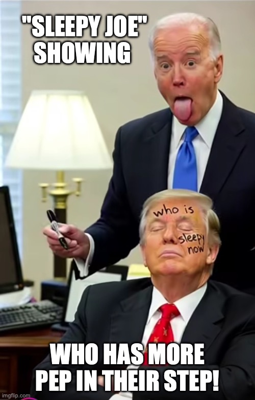 AI Has All the LOLs! | "SLEEPY JOE"
SHOWING; WHO HAS MORE PEP IN THEIR STEP! | image tagged in joe biden drawing on sleepy donald trump,retirement,trump unfit unqualified dangerous,the future is now old man,maga | made w/ Imgflip meme maker