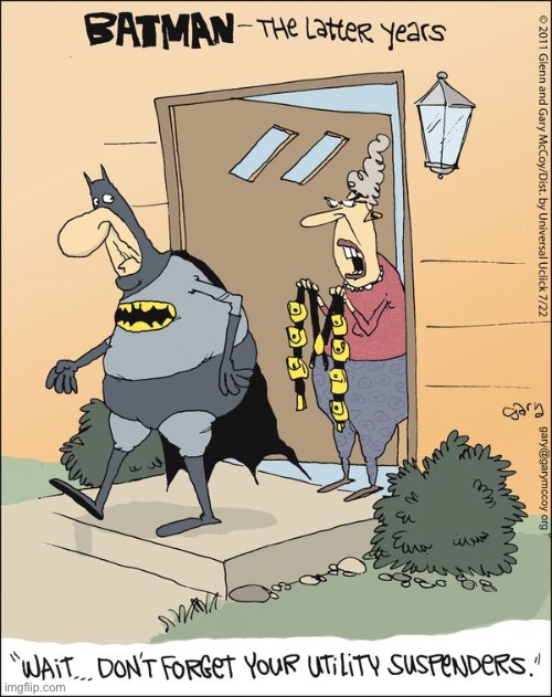 Old Batman… | image tagged in batman,comics,latter years,utility suspenders | made w/ Imgflip meme maker
