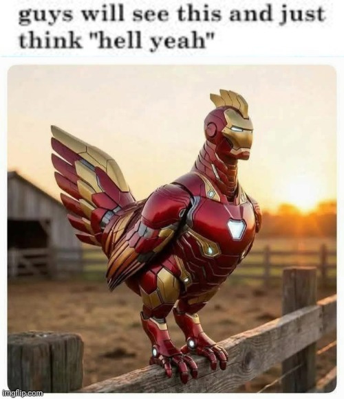 Irn chikn | image tagged in guys will see this and just think hell yeah,buck buck buck | made w/ Imgflip meme maker