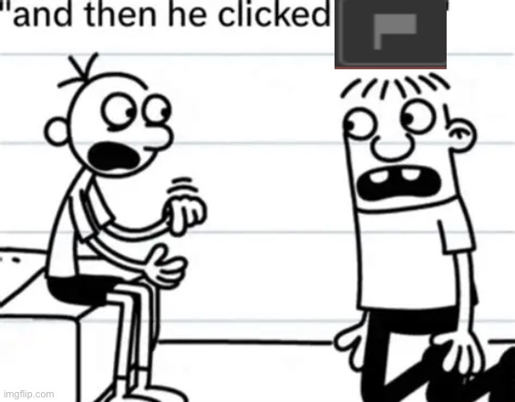 image tagged in and then he clicked post | made w/ Imgflip meme maker