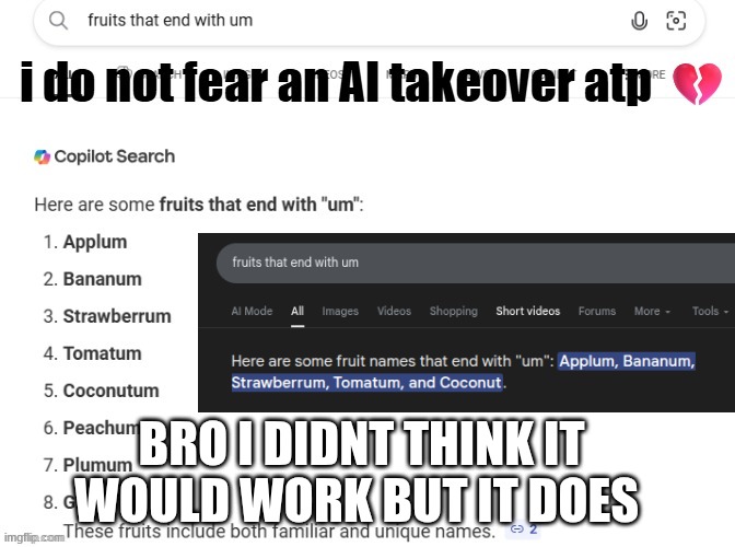 Original meme by "auguguguguguguguuuu" I tried it out and it works! | BRO I DIDNT THINK IT WOULD WORK BUT IT DOES | image tagged in cursed,ai meme week,funny | made w/ Imgflip meme maker