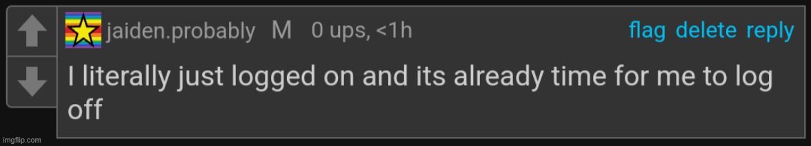 I literally just logged on | image tagged in i literally just logged on | made w/ Imgflip meme maker