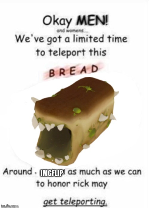 Bread | image tagged in teleport this brea- why is it alive,tf2 | made w/ Imgflip meme maker