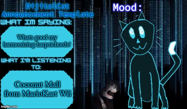DijitalCat's Announcement Template | Whats good my harmonizing harpsichords! Coconut Mall from MarioKart Wii | image tagged in dijitalcat's announcement template | made w/ Imgflip meme maker