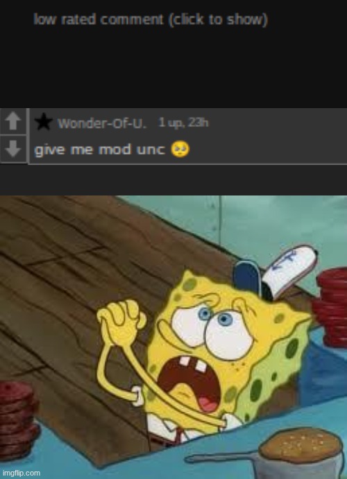 NO ONE EVER giving jehlo mod :cry: | made w/ Imgflip meme maker