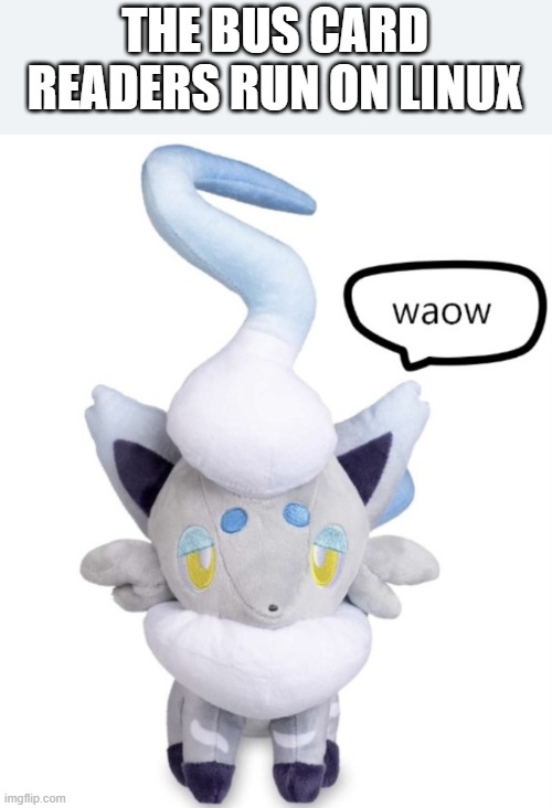 i say the boot up screen | THE BUS CARD READERS RUN ON LINUX | image tagged in waow | made w/ Imgflip meme maker