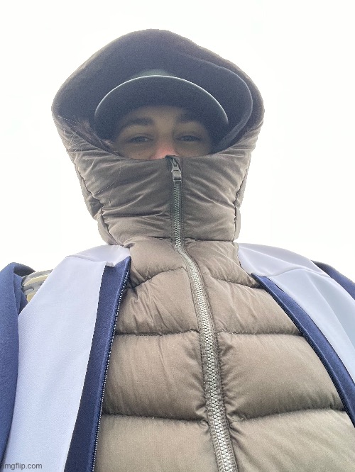 I’m wearing a robe over a puffer jacket over a hoodie over a T-shirt and a hat with a backpack | made w/ Imgflip meme maker