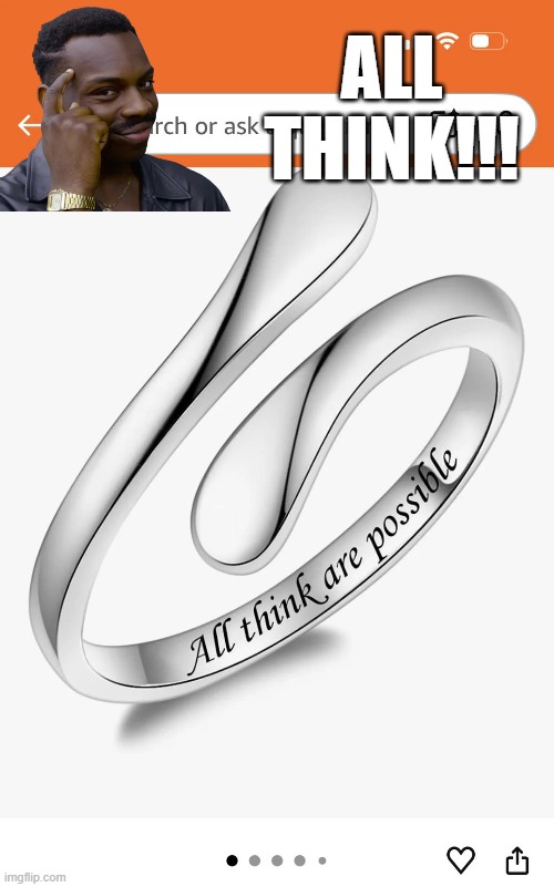 Ring Fail | ALL THINK!!! | image tagged in you had one job | made w/ Imgflip meme maker