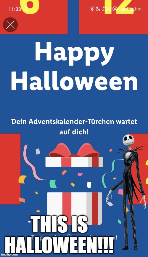 Halloween Christmas | THIS IS HALLOWEEN!!! | image tagged in you had one job | made w/ Imgflip meme maker