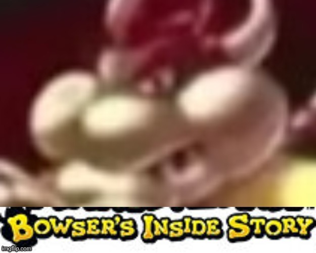 image tagged in bowser fart | made w/ Imgflip meme maker