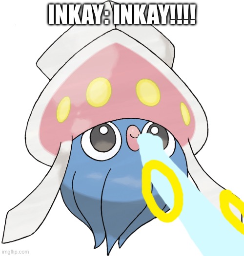 Inkay uses Psybeam! | INKAY: INKAY!!!! | image tagged in inkay | made w/ Imgflip meme maker