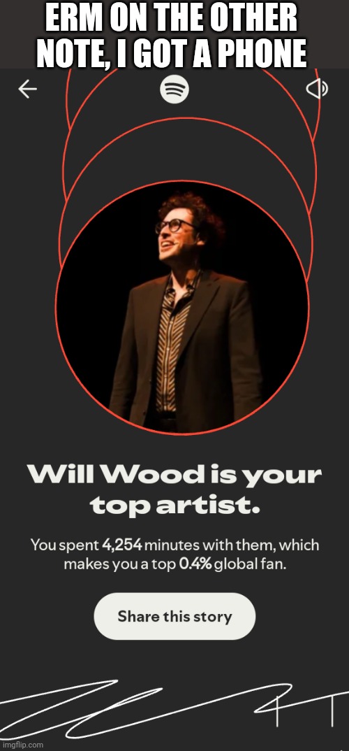 Today is just one step closer to freedom | ERM ON THE OTHER NOTE, I GOT A PHONE | made w/ Imgflip meme maker