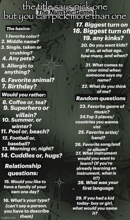 pick one | the title says pick one but you can pick more than one | image tagged in pick one | made w/ Imgflip meme maker