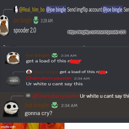 Racist kid https://imgflip.com/user/spooder-2.0 | https://imgflip.com/user/spooder-2.0 | made w/ Imgflip meme maker