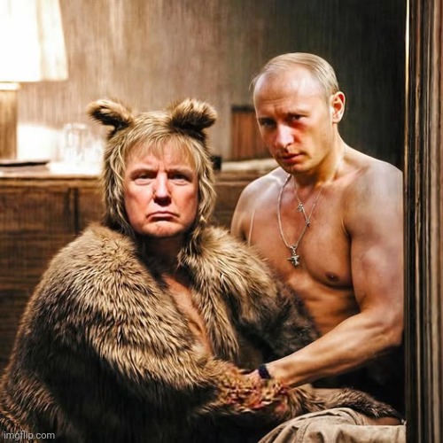 Trump bear suit Putin bare chested dictator murderer enemy | image tagged in trump bear suit putin bare chested dictator murderer enemy | made w/ Imgflip meme maker