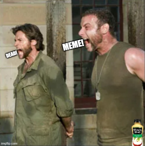 DEAD! MEME! | made w/ Imgflip meme maker